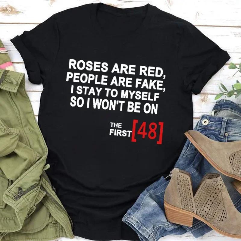 T-shirt manches courtes col rond femme, décontracté, avec imprimé ROSES ARE RED PEOPLE ARE FAKE
